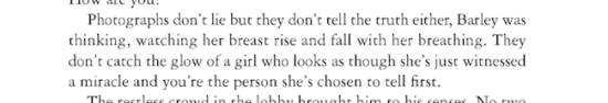 'Photographs don't lie but they don't tell the truth either, Barley was thinking...' (p.126)