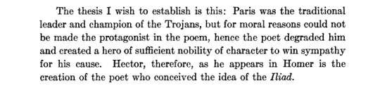 'Paris... for moral reasons could not be made the protagonist in the [Iliad]' claims John A. Scott
