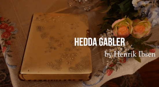 HEDDA GABLER -- title card