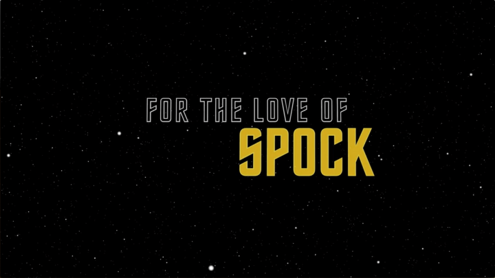 FOR THE LOVE OF SPOCK -- title card