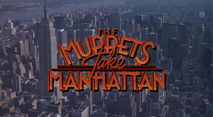TITLE CARD: Muppets Take Manhattan TITLE CARD: Muppets Take Manhattan
