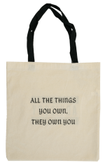 The Things You Own; They Own You