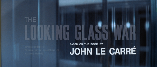 The title and credit card for The Looking Glass War by John le Carré